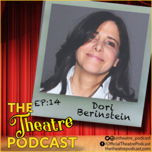The Theatre Podcast With Alan Seales Presents Episode 14 - Dori Berinstein Image