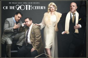 The Village Light Opera Group Presents ON THE TWENTIETH CENTURY Image