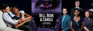 CSUF's Supernatural, Romantic Comedy BELL, BOOK, AND CANDLE Opens 11/17 Image