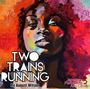 August Wilson's TWO TRAINS RUNNING Returns to JPAC This Weekend Image