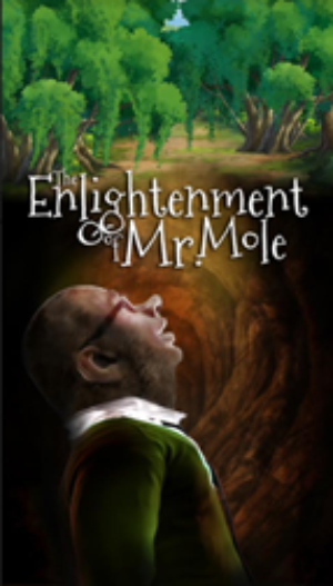 THE ENLIGHTENMENT OF MR. MOLE to Premiere at The Schoolhouse Theater Image