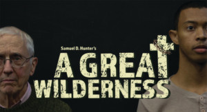 A GREAT WILDERNESS Comes to The Players Club Of Swarthmore Image