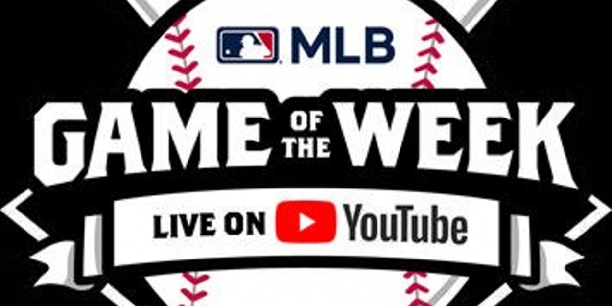 YouTube and Major League Baseball Announce July Matchups for MLB Game of  The Week Live on YouTube
