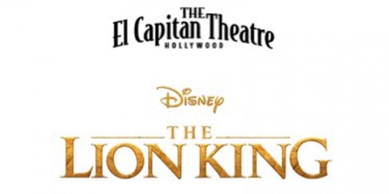 El Capitan Theatre Presents Disney's THE LION KING