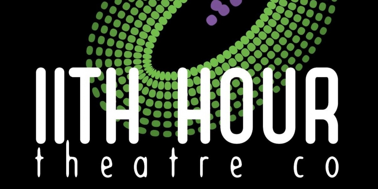 11th Hour Theatre Company Announces 20192020 Season