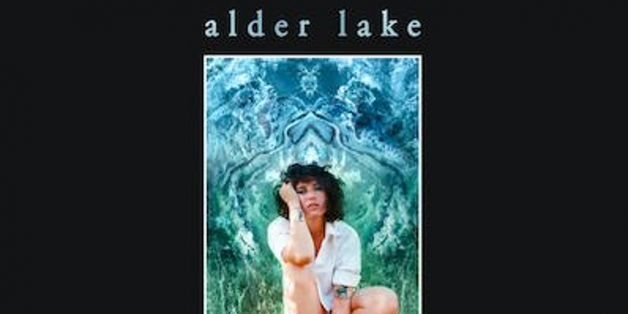 Leah Capelle Reveals New Single ALDER LAKE Video
