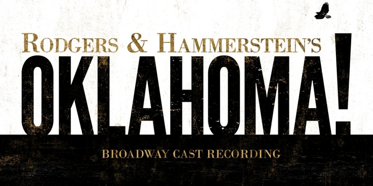 BWW Album Review OKLAHOMA! Revival Is Doing Much More Than Fine
