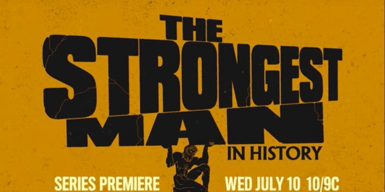 History Presents New Series THE STRONGEST MAN IN HISTORY