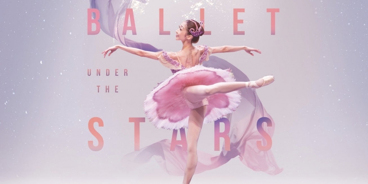 BALLET UNDER THE STARS to Play at Fort Canning Green