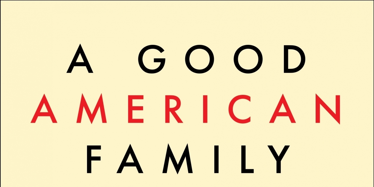 A GOOD AMERICAN FAMILY by Pulitzer Prize Winning Journalist David Maraniss