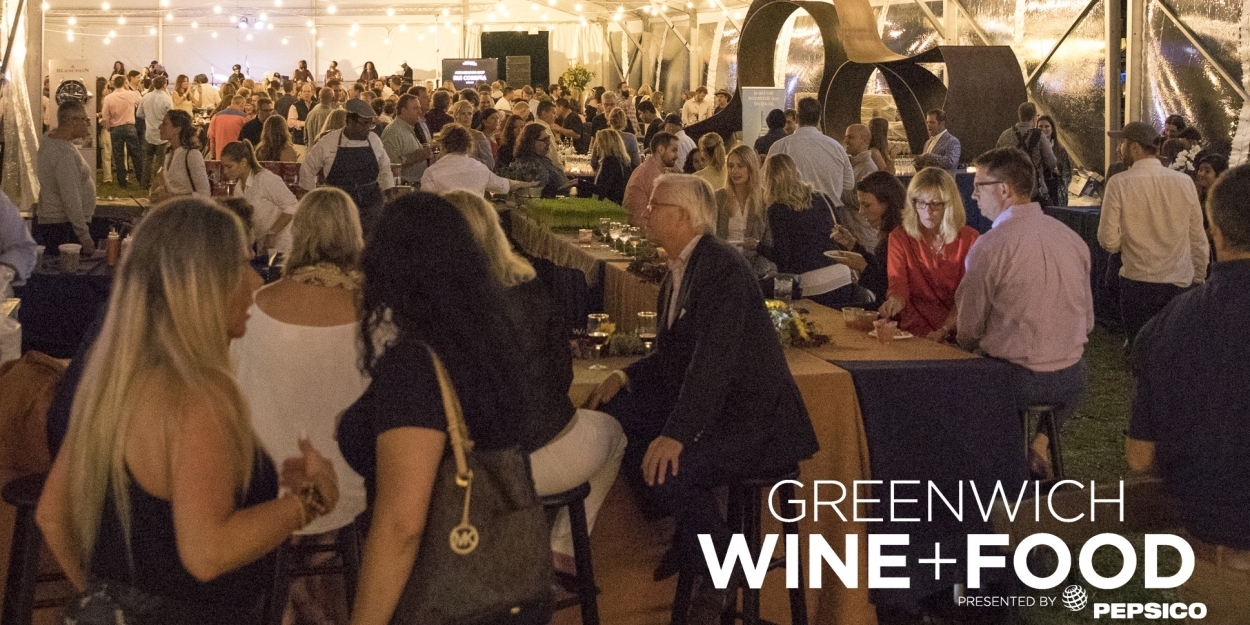 GREENWICH WINE + FOOD FESTIVAL Friday 9/20 and Saturday 9/21 in