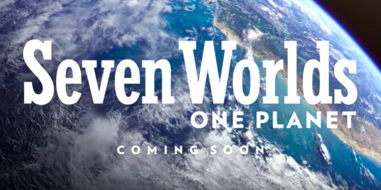 VIDEO: Sir David Attenborough Debuts BBC's SEVEN WORLDS, ONE PLANET ...