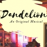New Musical DANDELION Opens At Feinstein's/54 Below Photo