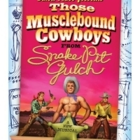 THOSE MUSCLEBOUND COWBOYS FROM SNAKE PIT GULCH to Play Dixon Place One Night Only Photo