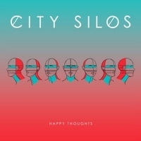 City Silos Announce HAPPY THOUGHTS Album and Release GIVE IT TO ME STRAIGHT Photo