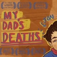 MY DAD'S DEATHS Announced At Toronto Fringe Photo