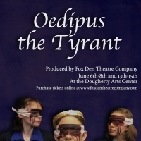 BWW Review: OEDIPUS THE TYRANT at Fox Den Theatre Company