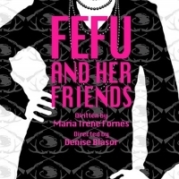 María Irene Fornés' Groundbreaking FEFU AND HER FRIENDS Continues Odyssey's 50th…
