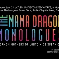 THE MAMA DRAGON MONOLOGUES Will Have a Reading At Dixon Place Photo