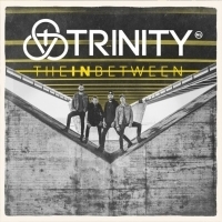 Trinity Releases THE IN BETWEEN Today From The Fuel Music Photo