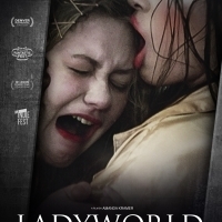 Amanda Kramer's Psychological Thriller LADYWORLD Hits Theaters and VOD This August