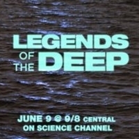 Science Channel Presents LEGENDS OF THE DEEP Video
