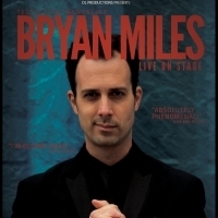 The Drama Factory to Host BRYAN MILES: LIVE