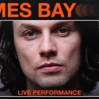 Vevo and James Bay Release Live Performances Of BAD and BREAK MY HEART RIGHT Video
