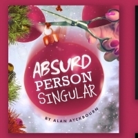 ABSURD PERSON SINGULAR Returns To New York This Christmas