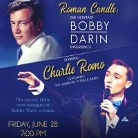Charlie Romo Debuts ROMAN CANDLE: The Ultimate Bobby Darin Experience On June 28th Video