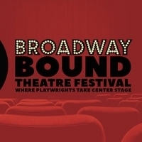 Broadway Bound Theatre Fest Expands Lineup and Heads to Theatre Row Video