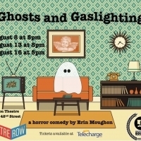 GHOSTS AND GASLIGHTING to Make Off-Broadway Premiere Photo