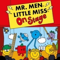 MR. MEN & LITTLE MISS ON STAGE Will Tour The UK Following Edinburgh Fringe Opening