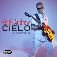 Innervision Signs Guitarist Keith Andrew Debuting New Single 'Cielo' Featuring Chris Photo