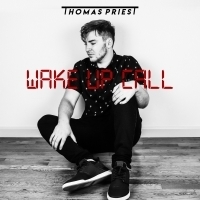 Thomas Priest Drops New EP 'Wake Up Call' Photo