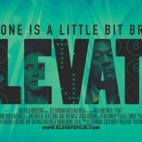 Award-Winning Indie Drama ELEVATE Gets Release By Gravitas Ventures Photo
