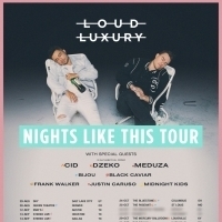 Loud Luxury Announce NIGHTS LIKE THIS North American Fall Tour Photo
