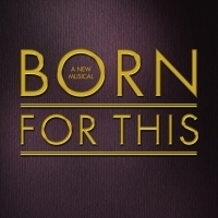 BORN FOR THIS Receives Five NAACP Theatre Awards for Los Angeles Production Photo