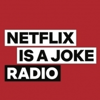 SiriusXM's 'Netflix Is A Joke Radio' Channel Announces Original Programming Video