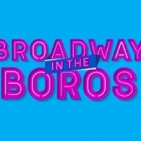 THE PROM and BE MORE CHILL Come to Queens For BROADWAY IN THE BOROS Tomorrow