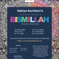 BISMILLAH World Premieres At Fresh Fruit Festival To Celebrate LGBTQ Arts Photo