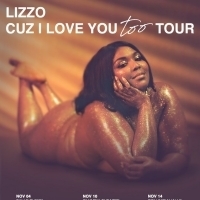 Lizzo Announces 'Cuz I Love You Too' European Tour Photo