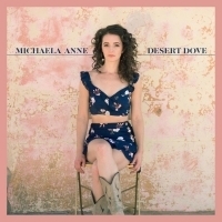 Michaela Anne Announces New Album DESERT DOVE For 9/27 Release