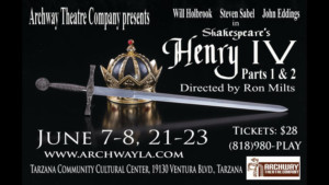 Review: Excellent HENRY IV PARTS 1 AND 2 Gets Three More Performances at Archway 