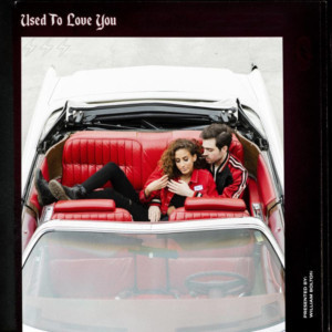 Soul-Pop Artist William Bolton Shares New Track USED TO LOVE YOU Image