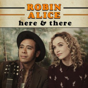 Robin Alice Releases Debut EP 'Here and There' 