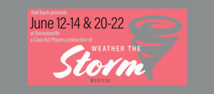 Review: WEATHER THE STORM at Cass Act Players 
