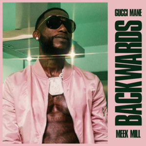 Gucci Mane Releases New Video For BACKWARDS Featuring Meek Mill  Image