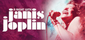 A NIGHT WITH JANIS JOPLIN Comes to Worcester Image