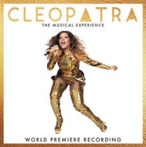 Broadway Records to Release World Premiere Recording of CLEOPATRA THE MUSICAL EXPERIENCE Image